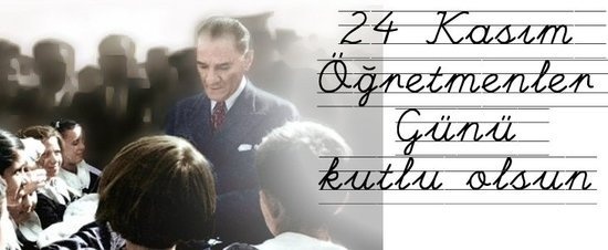 24 Kasım Öğretmenler Günü Kutlu Olsun Mesajları