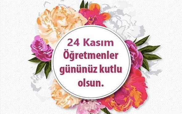 24 Kasım Öğretmenler Günü Kutlu Olsun Mesajları