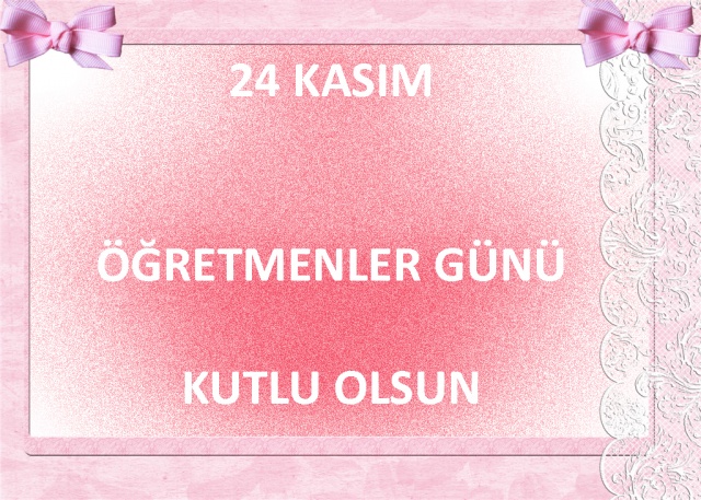 Öğretmenler Günü Resimli Kutlama Mesajları