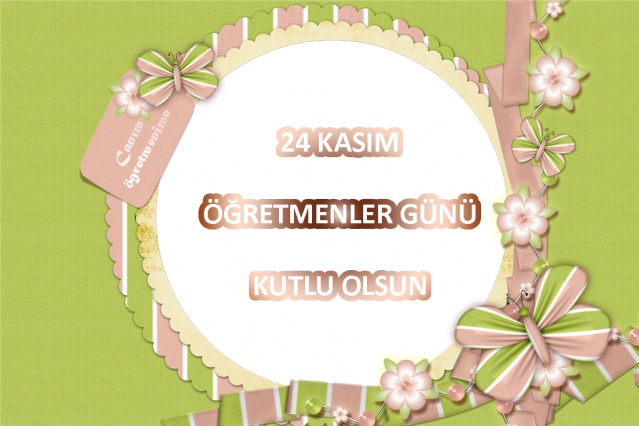 Öğretmenler Günü Resimli Kutlama Mesajları