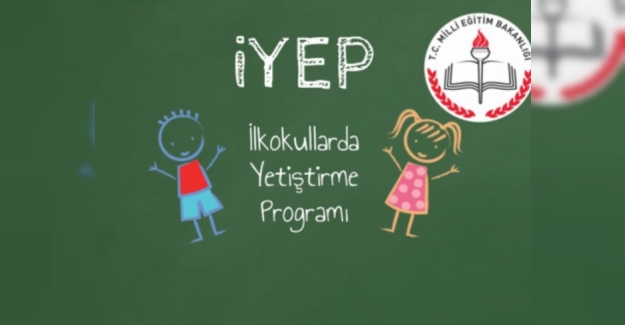 MEB: İlkokullarda Yetiştirme Programı (İYEP) Uygulama Kılavuzunu Yayımladı