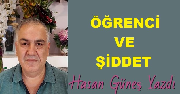 ÖĞRENCİ VE ŞİDDET