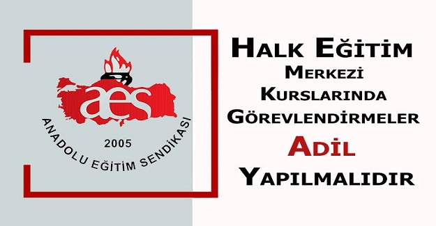 Halk Eğitim Merkezi Kurslarında Görevlendirmeler Adil Yapılmalıdır