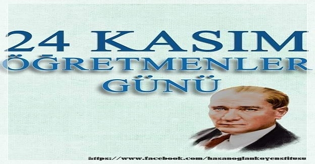 24 KASIM ÖĞRETMENLER GÜNÜ