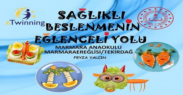 "Sağlıklı Beslenmenin Eğlenceli Yolu" projesi