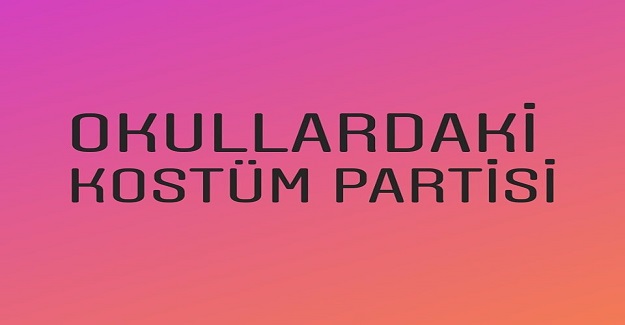 Okullarda Kostüm Partisi