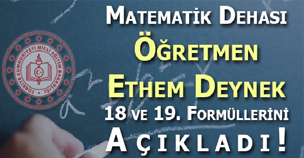 Matematik Dehası Ethem Deynek Bulduğu Formüllerin Sayısını 17'den 19'a Çıkardı