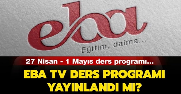 EBA TRT TV 27 Nisan-1 Mayıs Programı Belli Oldu.