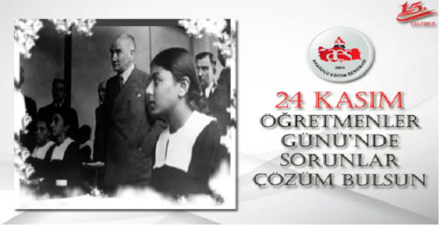 24 KASIM ÖĞRETMENLER GÜNÜ’NDE SORUNLAR ÇÖZÜM BULSUN