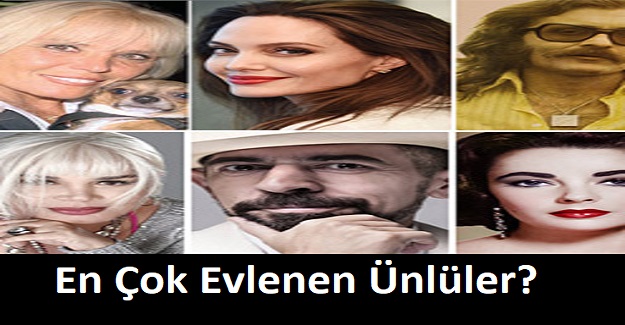 En Çok Evlilik Yapan Ünlüler?