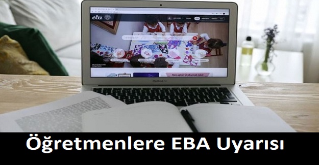 Öğretmenlere EBA Uyarısı