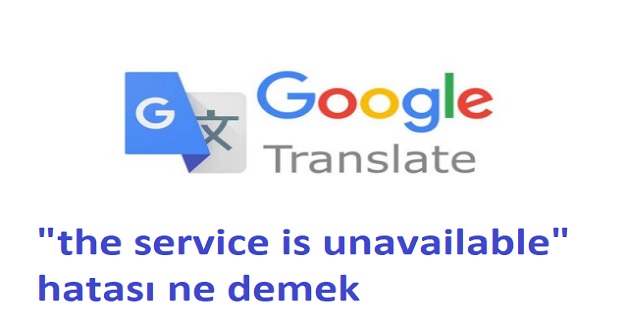 "the service is unavailable" hatası ne demek