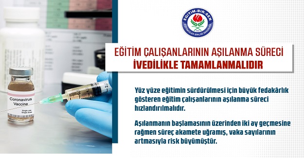 Tüm Eğitimciler Bir An Önce Aşılanmalıdır