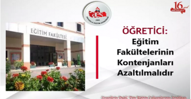 Eğitim Fakültelerinin Kontenjanları Azaltılmalıdır