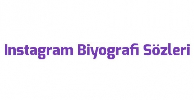 Instagram Biyografi Sözleri