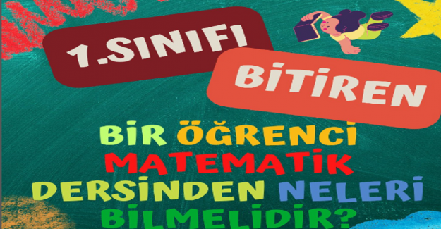 1. Sınıfı Bitiren Öğrenci Matematikte Neleri Bilmelidir?