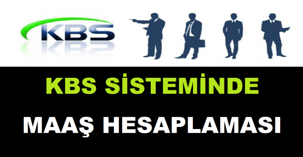 KBS Sisteminde Maaş Hesaplaması
