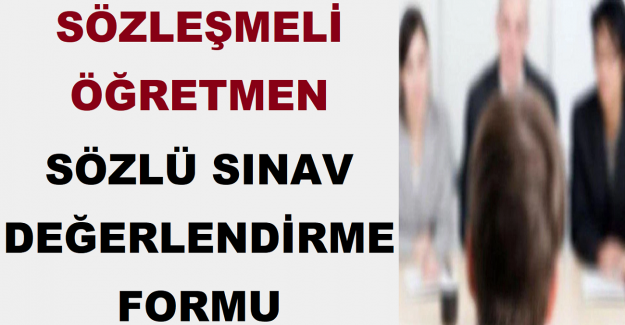 Sözleşmeli Öğretmen Sözlü Sınav Değerlendirme Formu