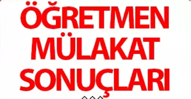 Sözleşmeli Öğretmenlik Mülakat Sonuçları