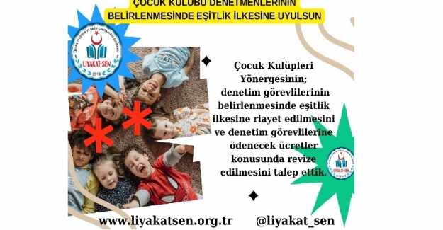 ÇOCUK KULÜBÜ DENETMENLERİNİN BELİRLENMESİNDE EŞİTLİK İLKESİNE UYULSUN