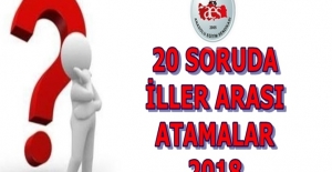 20 Soruda Öğretmenlerin İller Arası Atamaları