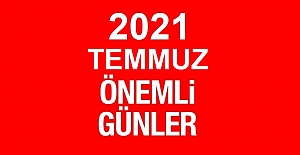 2022 TEMMUZ AYI ÖZEL VE ÖNEMLİ GÜNLER