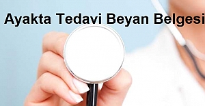 Ayakta Tedavi Beyan Belgesi