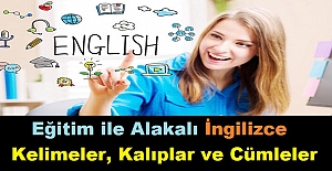Eğitim ile Alakalı İngilizce Kelimeler, Kalıplar ve Cümleler