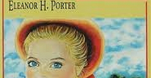 Pollyanna - Eleanor H. Porter İngilizce Kitap Özeti. Pollyanna - Eleanor H. Porter English Book Summary