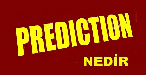 Prediction ne demek
