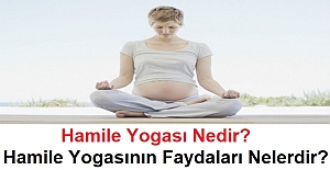 Hamile Yogası Nedir? Hamile Yogasının Faydaları Nelerdir?