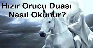 Hızır Orucu Duası Nasıl Okunur?