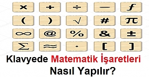 Klavyede Matematik İşaretleri Nasıl Yapılır?