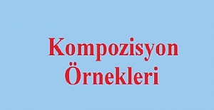 KOMPOZİSYON ÖRNEKLERİ 2021