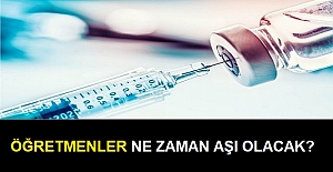 Öğretmenler için aşılama tarihleri belli oldu