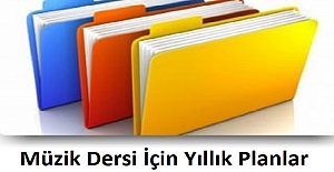 Müzik Dersi İçin Yıllık Planlar