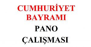 CUMHURİYET BAYRAMI PANO ÇALIŞMASI 2022