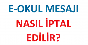 E-Okul Mesajı Nasıl İptal Edilir?