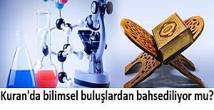 Kuran'da bilimsel buluşlardan bahsediliyor mu?