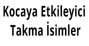 Kocaya En Güzel ve Etkileyici Takma İsimler