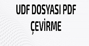 UDF Dosyayı PDF'ye Çevirme