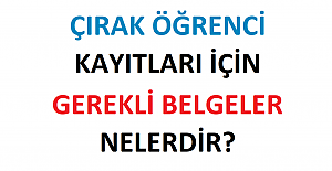 Çırak Öğrenci Kayıtları İçin Gerekli Belgeler Nelerdir?