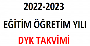 2022-2023 Eğitim Öğretim Yılı DYK Takvimi