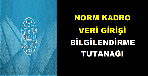 Norm Kadro Veri Girişi Bilgilendirme Tutanağı