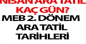 2. Ara Tatil Ne Zaman?