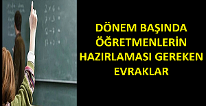 Dönem Başında Öğretmenlerin Hazırlaması Gereken Evraklar